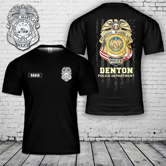 Custom Name, Rank & Number Denton Maryland Police Department, Maryland 3D T-Shirt