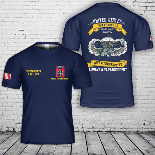 Custom Name, Rank & Unit US Army 82nd Airborne Once a Paratrooper Always a Paratrooper 3D T-Shirt