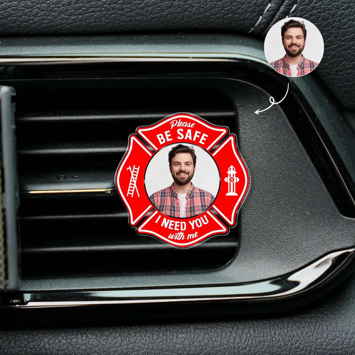 Custom Photo Be Safe I Need You Here With Me - Gift For Firefighter Custom shape Acrylic Car Clip