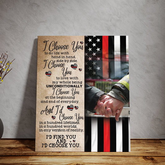Custom Picture Firefighter I Choose You Canvas