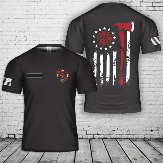 Custom Your Department Name And Your Name Firefighter With American Flag T-Shirt 3D