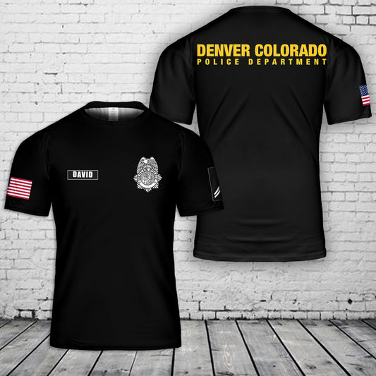Custom name & rank Denver Colorado Police 3D T-Shirt