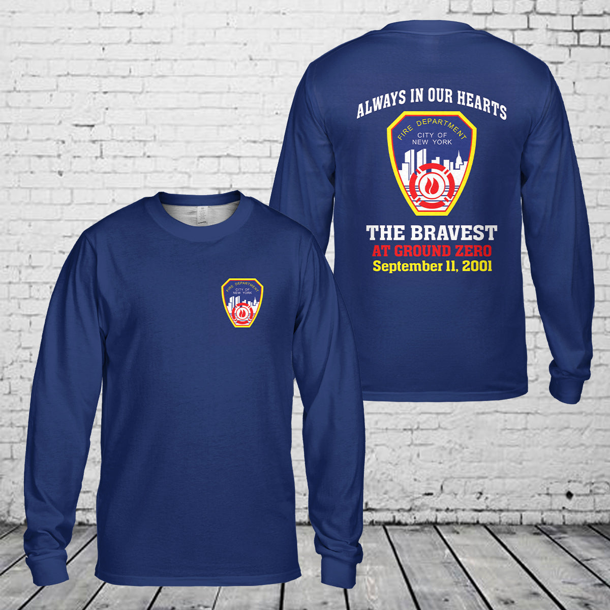 Fire Department of New York 9/11 Always in Our Hearts Long Sleeve Shirt