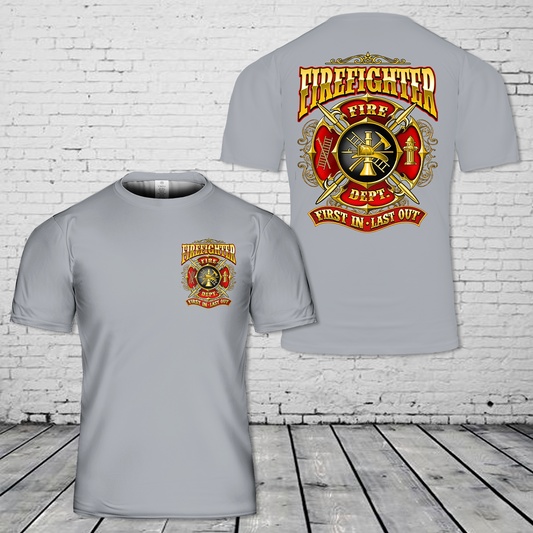 First In Last Out Firefighter T-Shirt 3D