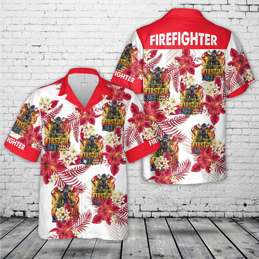 First In last Out American Firefighter Hawaiian Shirt