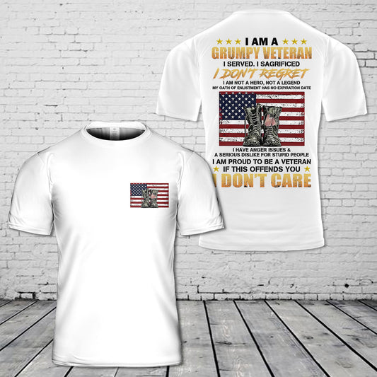 I Am A Grumpy Veteran I Served T-Shirt 3D