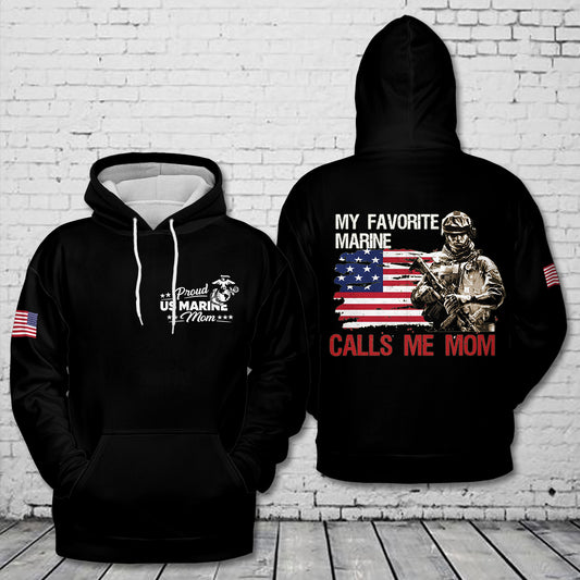 My Favorite Marine Calls Me Mom 3D Hoodie