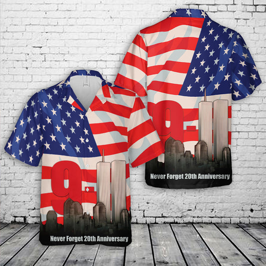 Never Forget 20th Anniversary 9-11 Hawaiian Shirt