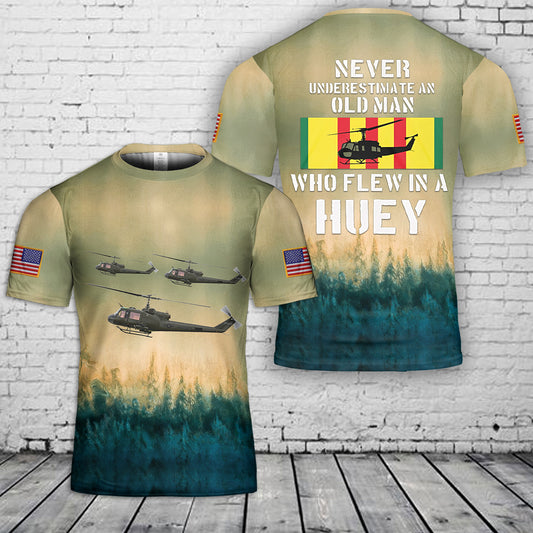 Never Underestimate An Old Man Who Flew In A Huey UH-1 Vietnam Veteran 3D T-Shirt