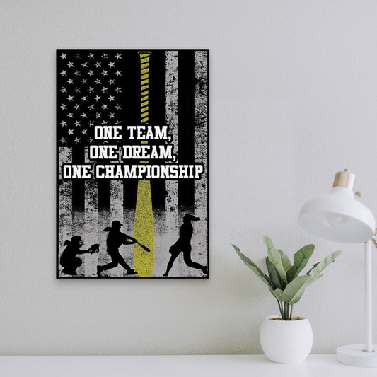 One Team, One Dream, One Championship Softball Vertical Canvas