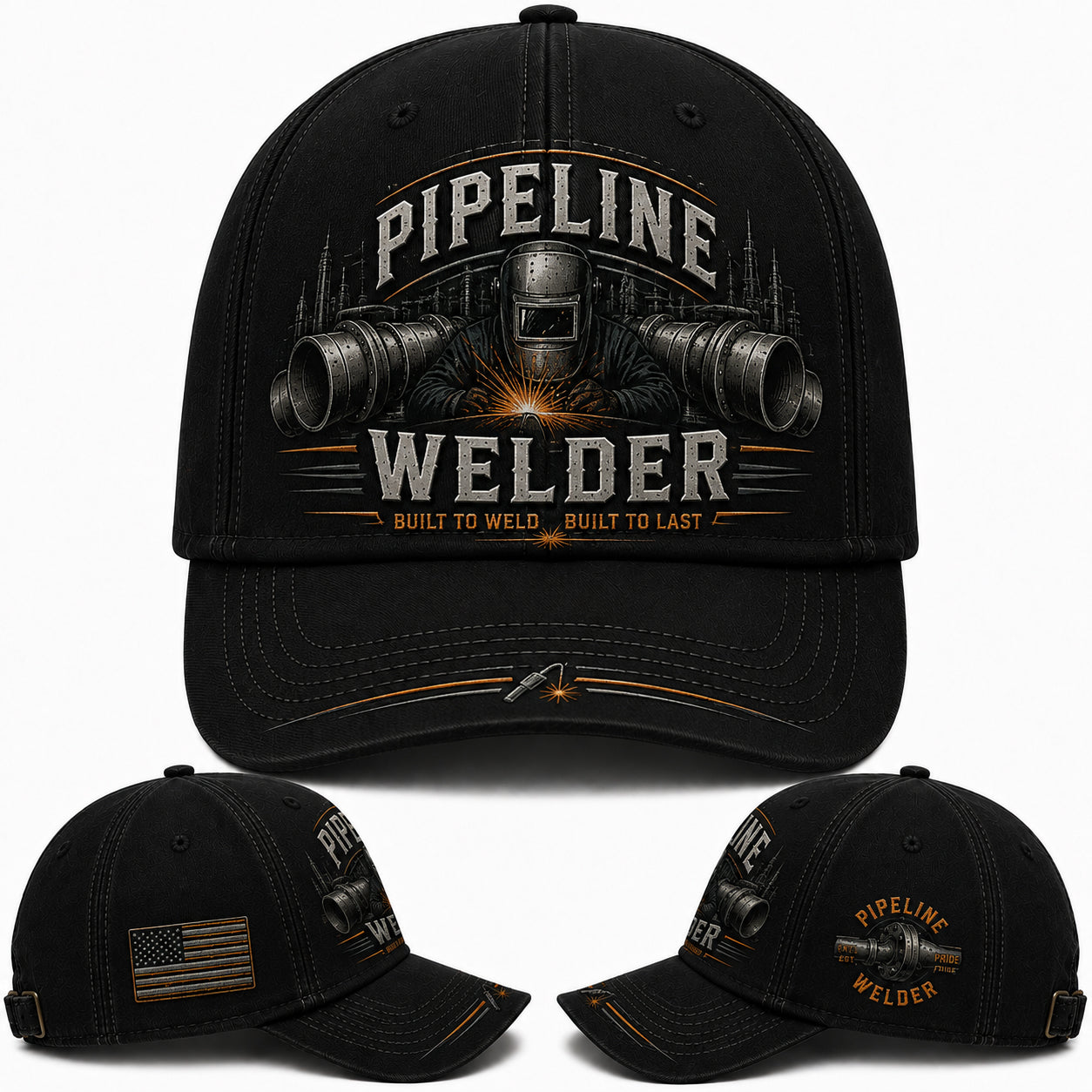 Pipeline Welder Built To Weld Built To Last Proud Pipeline Welding Baseball Cap