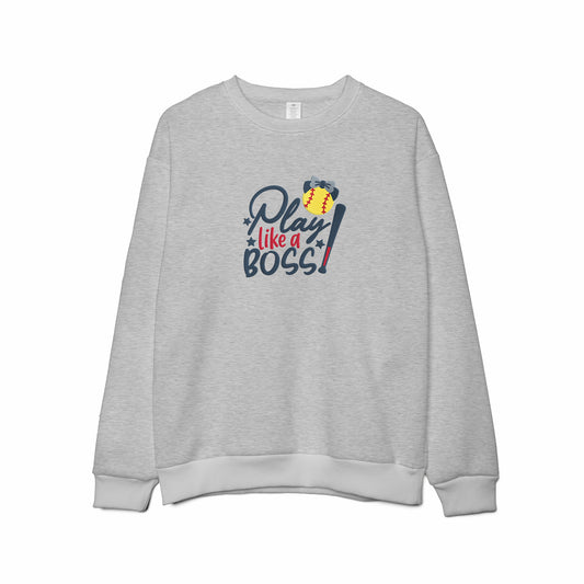 Play Like a Boss Softball Sport Embroidered Lightweight Classic Unisex Sweatshirt