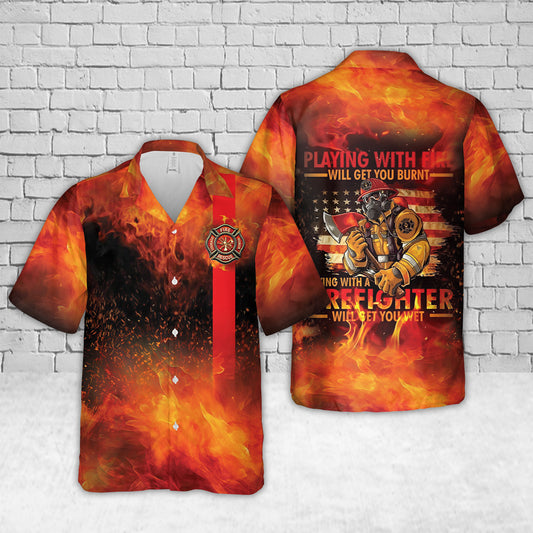 Playing With Fire Firefighter Hawaiian Shirt