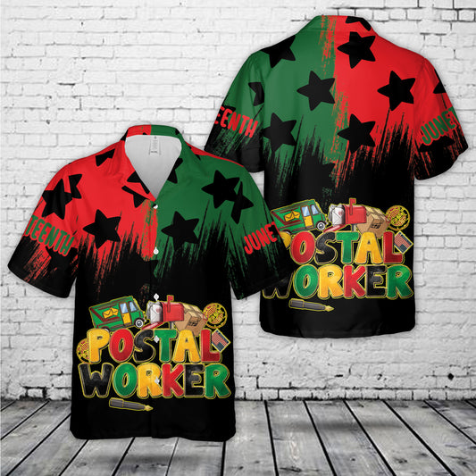 Postal Worker Juneteenth Hawaiian Shirt