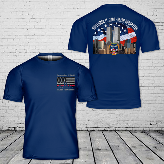 September 11, 2001 Never Forgotten FDNY T-Shirt 3D