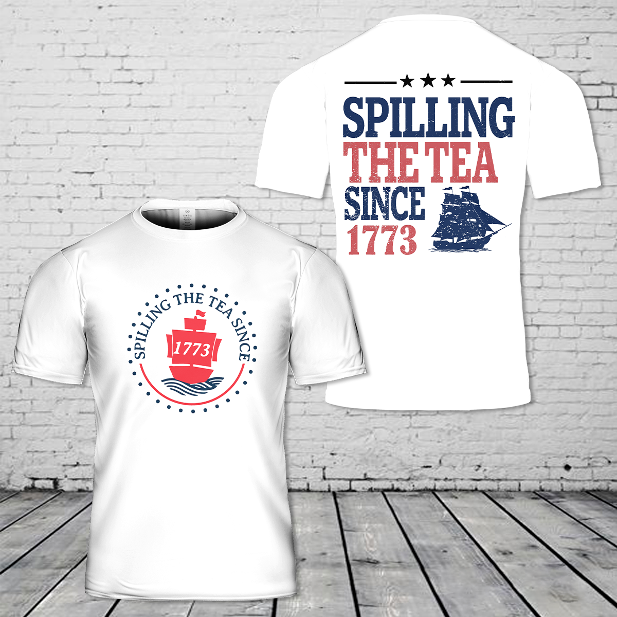 Spilling The Tea Since 1773, 4th Of July T-Shirt 3D