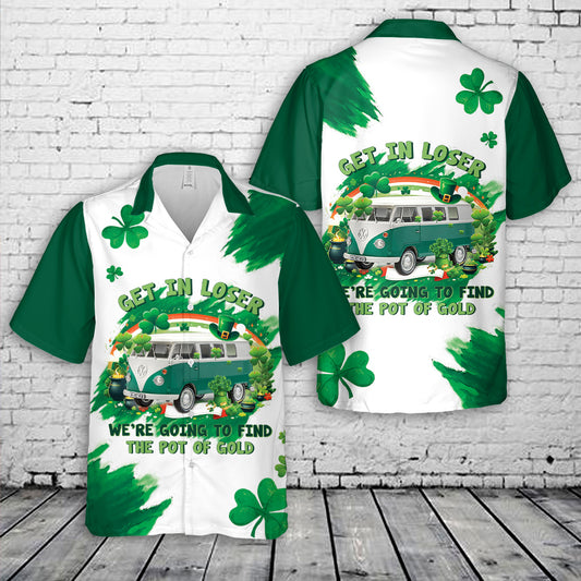 St Patrick's Day Get in Loser VW T1 Bus Hawaiian Shirt