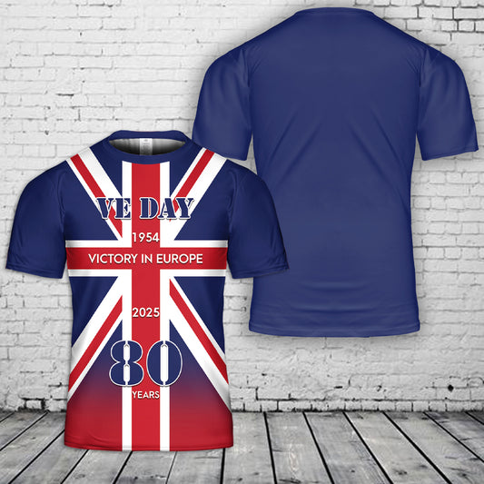 VE Day 80 Years Anniversary 1945-2025 3D T-Shirt