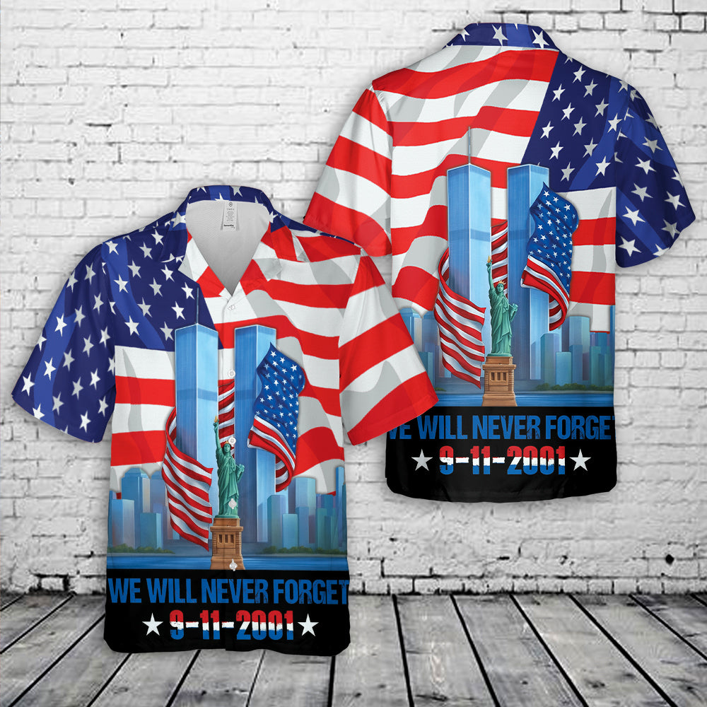 We Will Never Forget September 11th Hawaiian Shirt