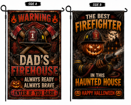 Firefighter Dad Halloween Double Sided Garden Flag Haunted House Yard Decor