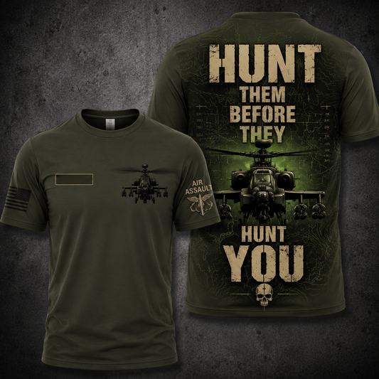 Hunt Them Before They Hunt You Apache 3D T-Shirt