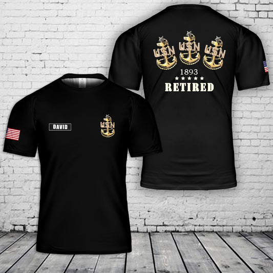 Custom name US Navy Senior Chief Retired 1893 3D T-Shirt