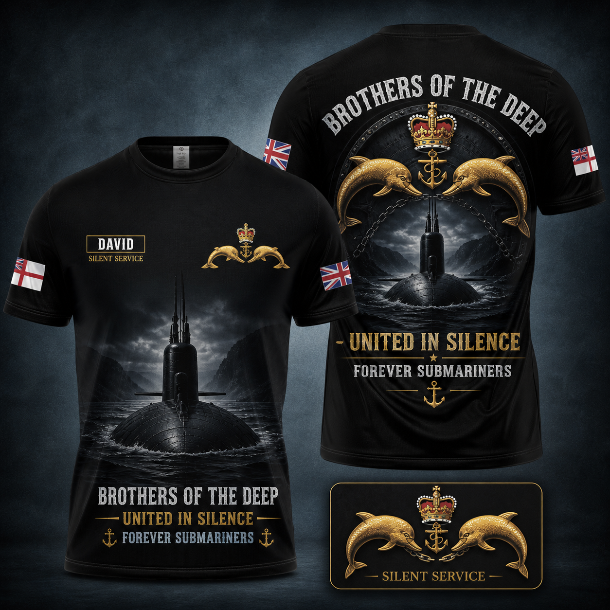 Brothers Of The Deep United In Silence Forever Submariners Custom Name Royal Navy T-Shirt