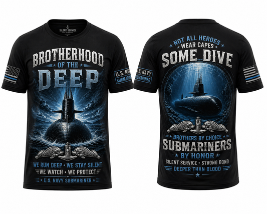 Brotherhood Of The Deep Submariner T-Shirt United In Silence Forever Submariners Military Veteran Gift
