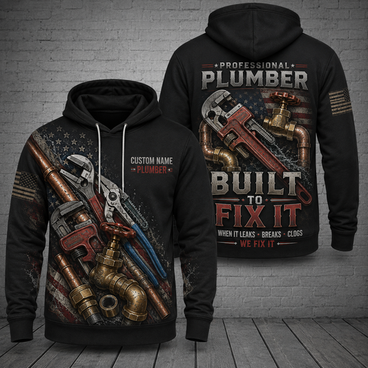 Custom Name Professional Plumber Built To Fix It 3D Hoodie