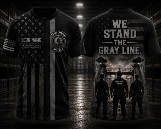 Custom Name Thin Gray Line Correctional Officer 3D T-Shirt - We Stand the Gray Line