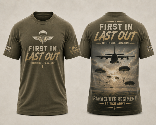 First In Last Out Parachute Regiment Shirt UK Military Tee