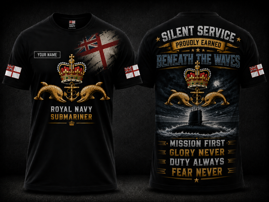 Royal Navy Submariner Mission First Glory Never Custom Name 3D T-Shirt