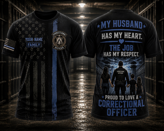 Custom Name Correctional Officer Wife 3D T-Shirt - Proud to Love a Correctional Officer