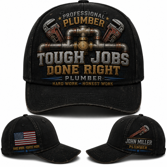 Custom Name Professional Plumber Tough Jobs Done Right Baseball Cap