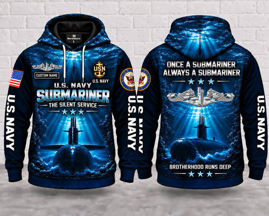 US Navy Submariner The Silent Service 3D Hoodie - Brotherhood Runs Deep