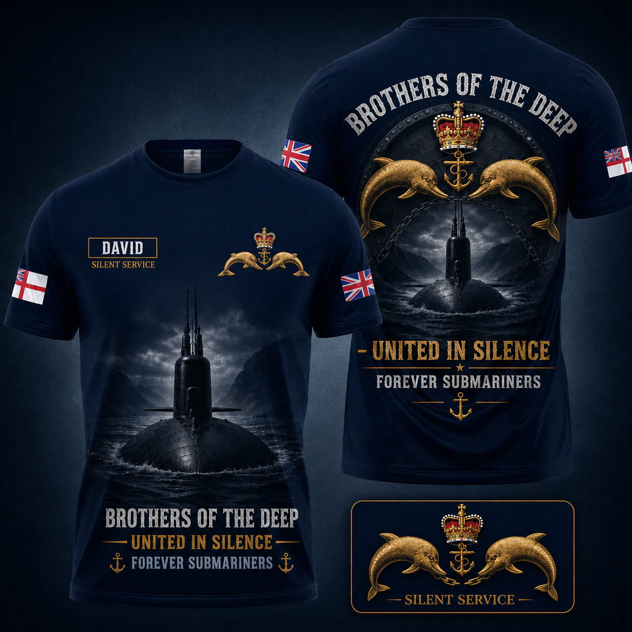 Brothers Of The Deep United In Silence Forever Submariners Custom Name Royal Navy T-Shirt