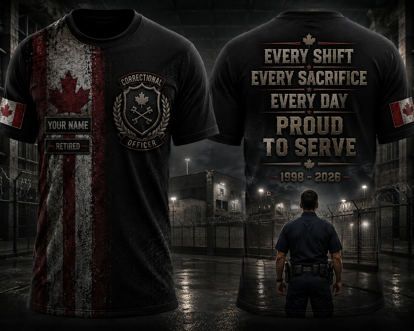 Custom Name Canada Correctional Officer Retired 3D T-Shirt - Every Shift Every Sacrifice