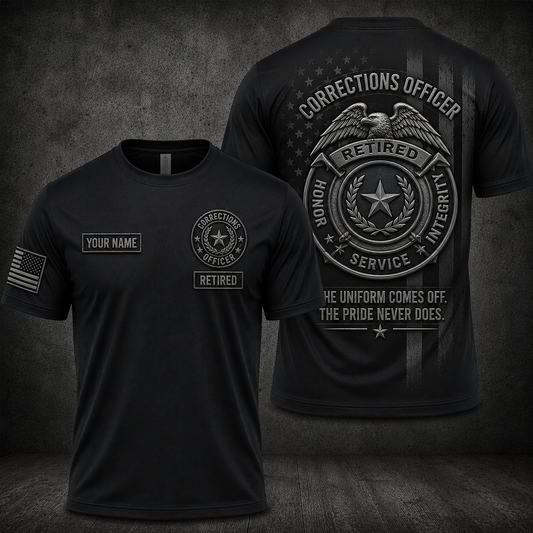 Custom Name Retired Corrections Officer 3D T-Shirt - Personalized Honor Service Integrity Gift