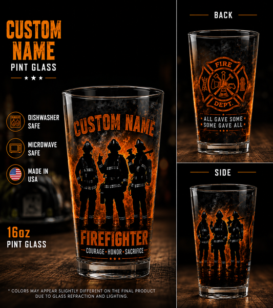 Custom Name Firefighter Pint Glass Courage Honor Sacrifice