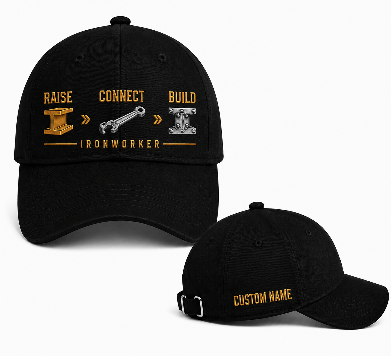 Custom Name Ironworker Raise Connect Build Embroidered Cap