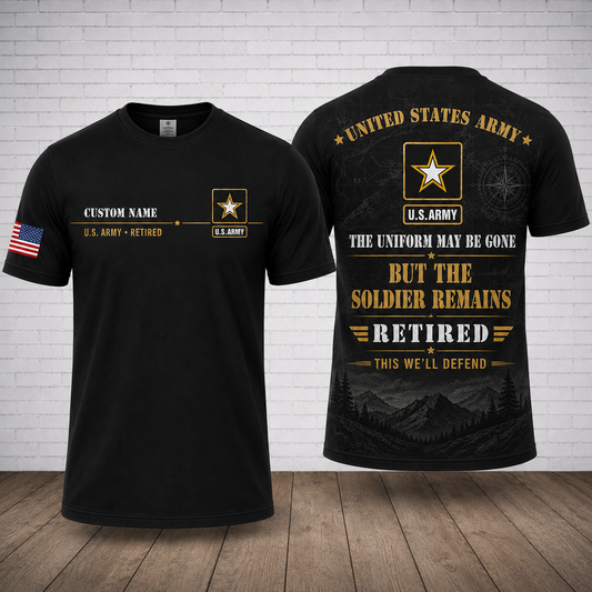 Custom Name US Army Retired The Soldier Remains 3D T-Shirt