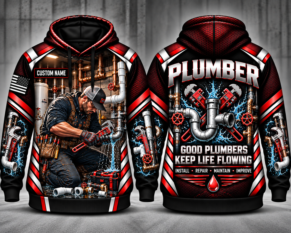 Custom Name Plumber Good Plumbers Keep Life Flowing 3D Hoodie