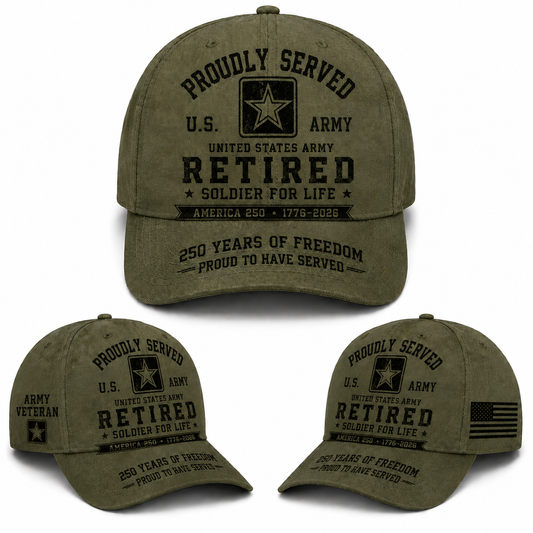US Army Proudly Served Retired Veteran America 250 Baseball Cap