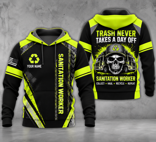 Custom Sanitation Worker 3D Hoodie - Trash Never Takes A Day Off