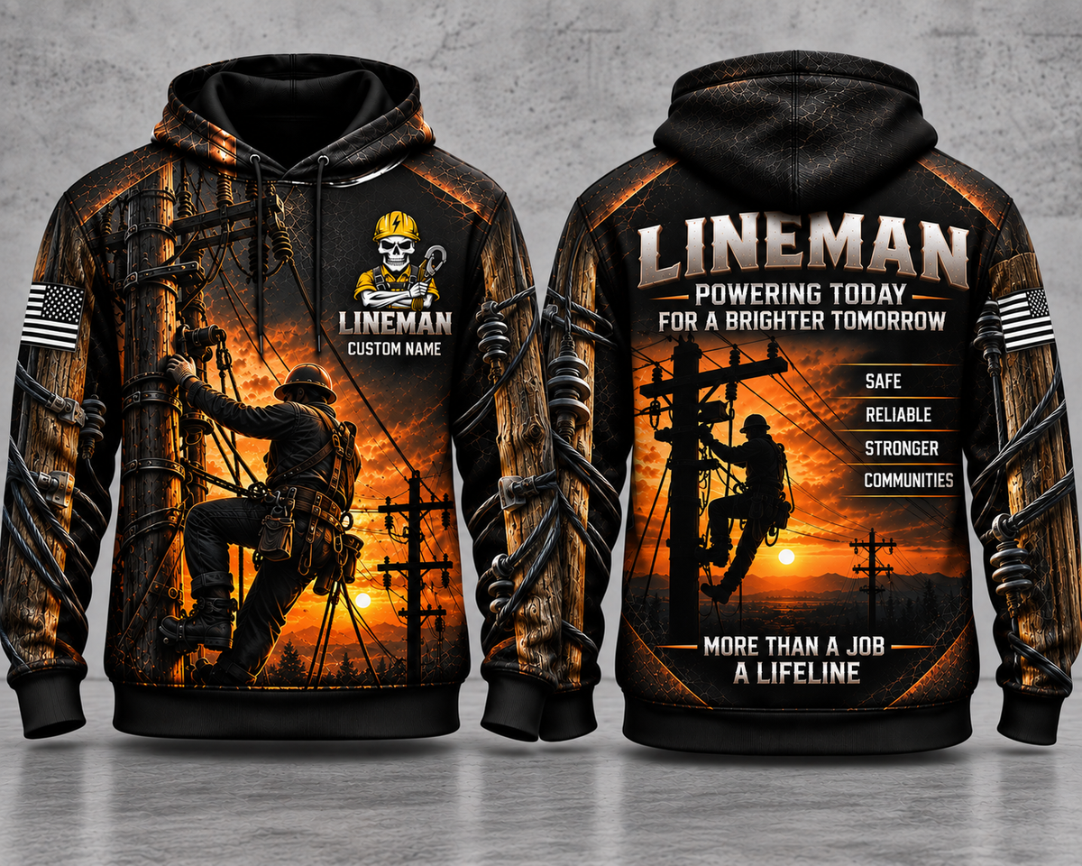 Personalized Lineman Powering Today For A Brighter Tomorrow 3D Hoodie
