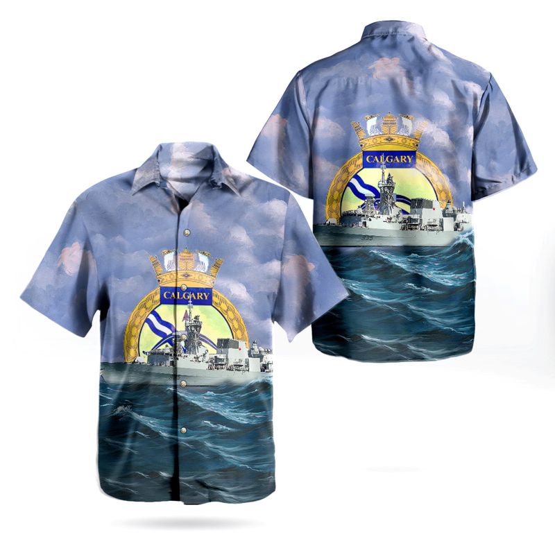 Royal Canadian Navy HMCS Calgary/ NCSM Calgary (FFH 335) Hawaiian Shirt