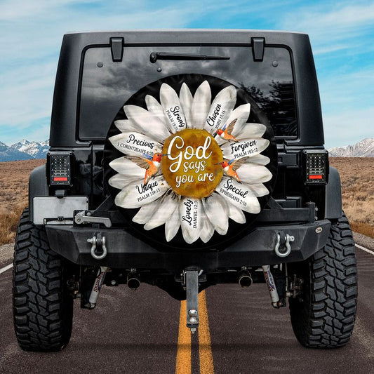 Daisy God says you are with hummingbird Spare Tire Cover