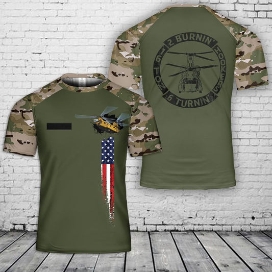 Custom Name 2 Burnin' 6 Turnin' US Army Chinook 3D T-shirt